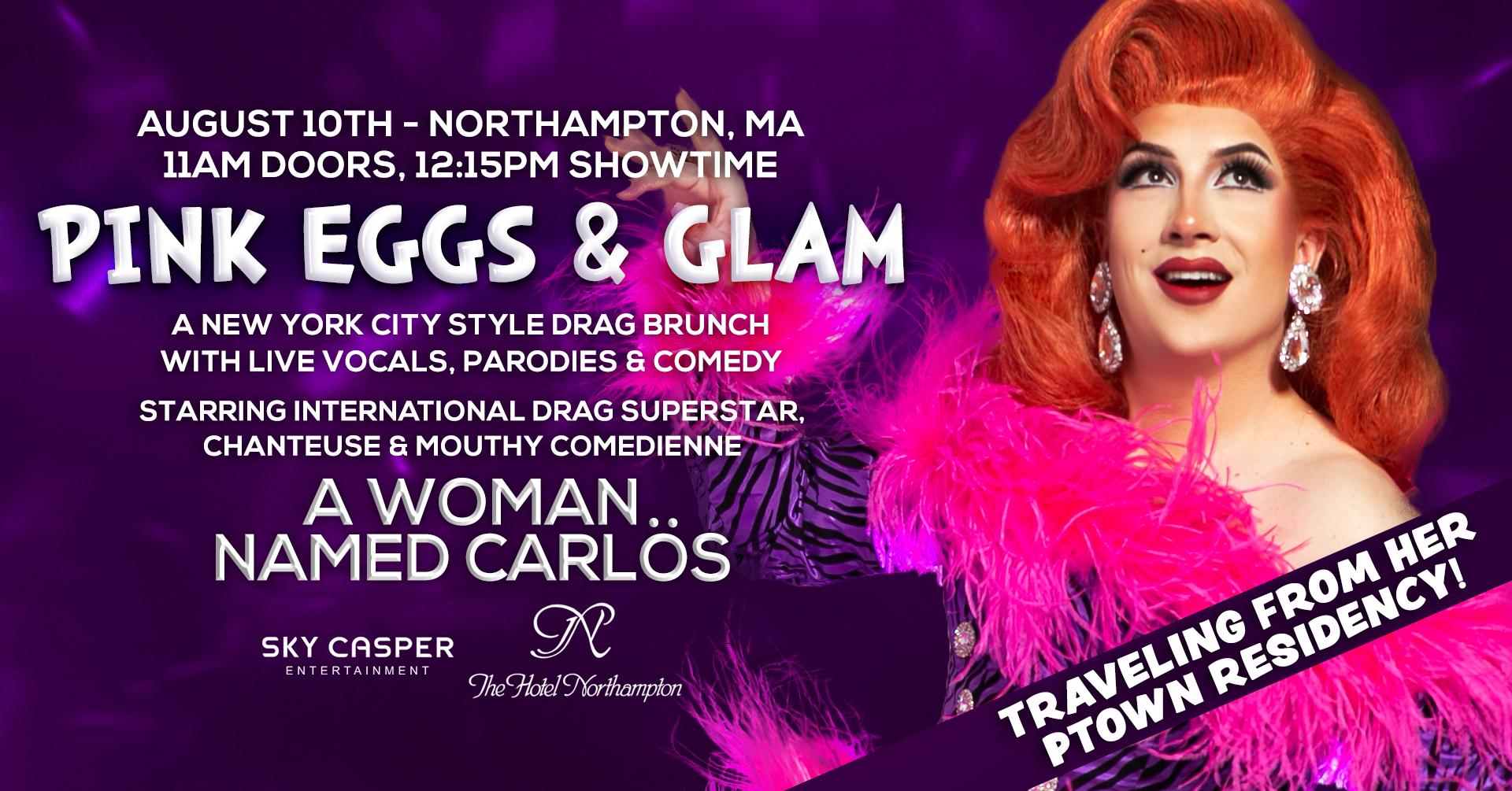 Drag Show Northampton, MA Drag Brunch at The Hotel Northampton - A Woman Named Carlös with Sky Casper Entertainment